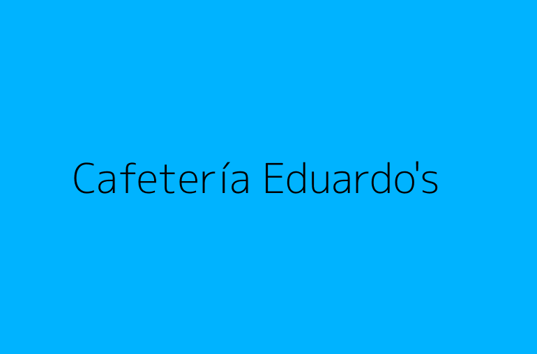 Cafetería Eduardo's